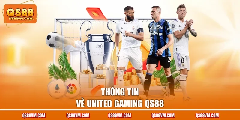 Thông tin về United Gaming QS88 